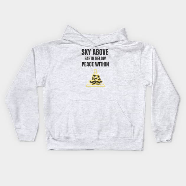 Sky Above Earth Below Peace Within Kids Hoodie by Jitesh Kundra